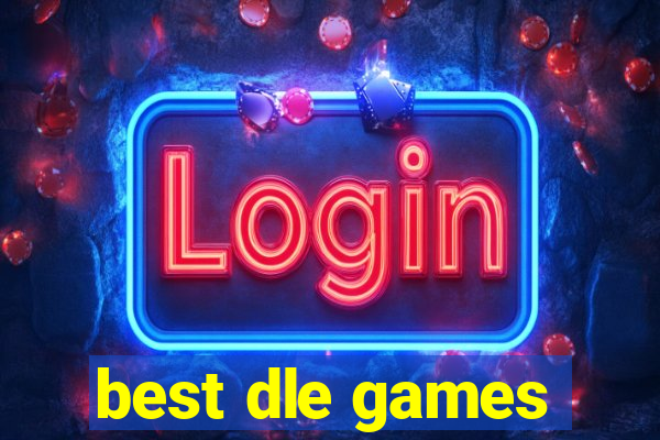 best dle games